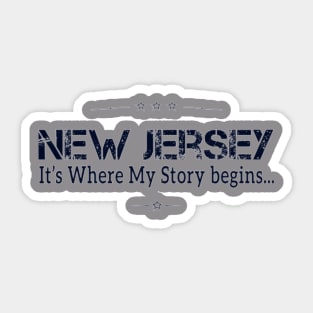 New Jersey- It's where my story begins Sticker